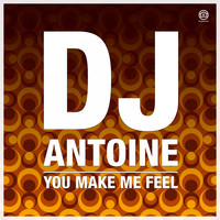 DJ Antoine - You Make Me Feel