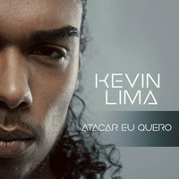 Kevin Lima - Atacar Eu Quero