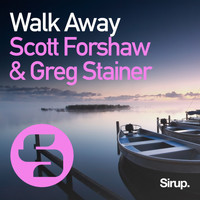 Scott Forshaw & Greg Stainer - Walk Away