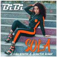Bibi - Sola (DJ Kantik & Demeter Remix)