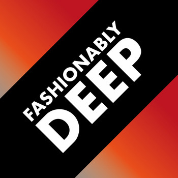 Various Artists - Fashionably Deep
