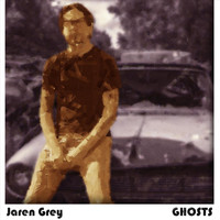 Jaren Grey - Ghosts