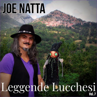 Joe Natta - Leggende Lucchesi, Vol. 7