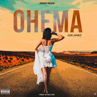 Oj Flamez - Ohema (Explicit)