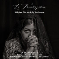 Too Human - La Transazione (Original Soundtrack)