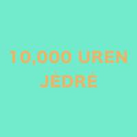 Jédré - 10,000 Uren