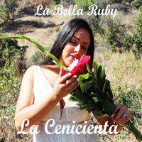 La Bella Ruby - La Cenicienta