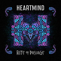 Heartmind - Rite of Passage (Explicit)