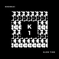 Kromka1 - Slow Time