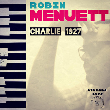 Robin Menuett - Charlie 1927