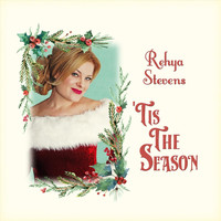 Rehya Stevens - 'Tis the Season