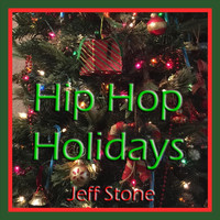 Jeff Stone - Hip Hop Holidays