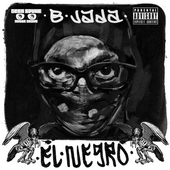 B-Jada - El Negro (Explicit)