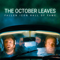 The October Leaves - Fallen Icon Hall of Fame