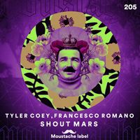Tyler Coey, Francesco Romano - Shout Mars