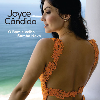 Joyce Cândido - O Bom e Velho Samba Novo
