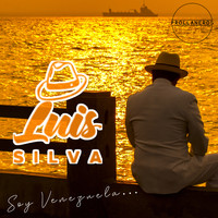 Luis Silva - Soy Venezuela