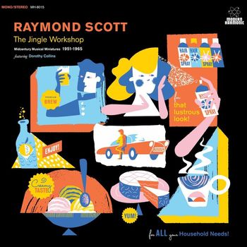 Raymond Scott featuring Dorothy Collins - The Jingle Workshop: Midcentury Musical Miniatures 1951-1965