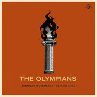 The Olympians - Midnight Movement / The Rain Song