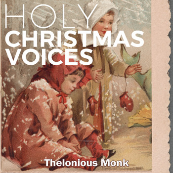 Thelonious Monk - Holy Christmas Voices