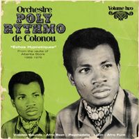 Orchestre Poly-Rythmo de Cotonou - Echos hypnotiques, from the Vaults of Albarika Store, Vol. 2: 1969-1979 (Analog Africa No. 6)