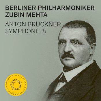 Berliner Philharmoniker and Zubin Mehta - Bruckner: Symphony No. 8