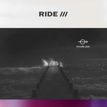 Ride - Future Love