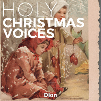 Dion - Holy Christmas Voices