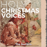 The Surfaris - Holy Christmas Voices