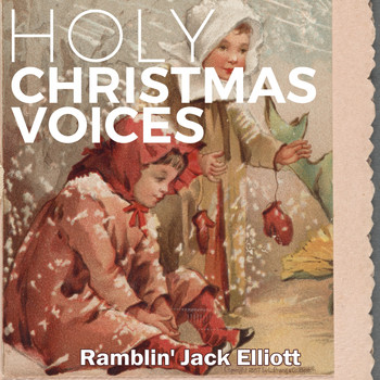 Ramblin' Jack Elliott, Ramblin' Jack Elliot - Holy Christmas Voices