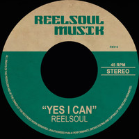 Reelsoul - Yes I Can