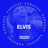 Sunfly Karaoke - The Sunfly Elvis Collection