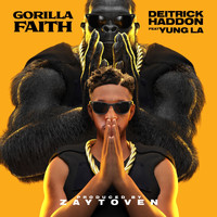 Deitrick Haddon featuring Yung La - Gorilla Faith