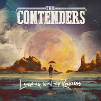 The Contenders - Laughing with the Reckless