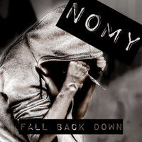 Nomy - Fall Back Down