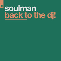 Soulman - Back To The DJ!