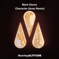 Mark Sixma - Character (Avao Remix)