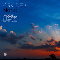 orkidea - Nana (Jerome Isma-Ae In Search Of Sunrise Remix)