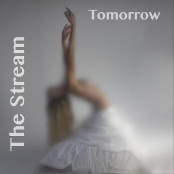 The Stream - Tomorrow