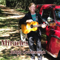 Ralph Goodenough - Miracles