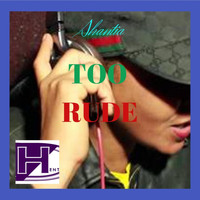 Shantia - Too Rude
