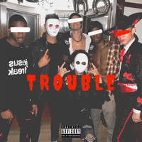 WES - Trouble (Explicit)