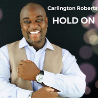 Carlington Roberts - Hold On