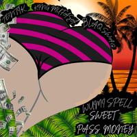 Wumi Spell - Sweet Pass Money (feat. Tentik, King Mufasa & Black Swag) (Explicit)