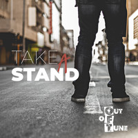 Out Of Tune - Take a Stand