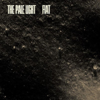 The Pale Light - Fiat (Explicit)