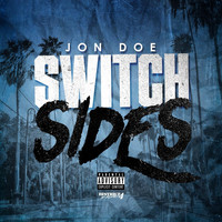 Jon Doe - Switch Sides (Explicit)