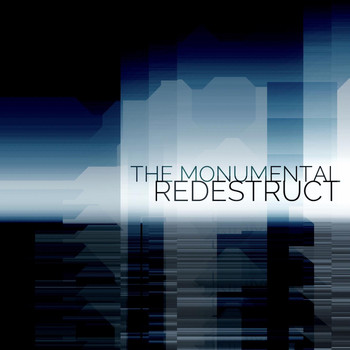 The Monumental - Redestruct