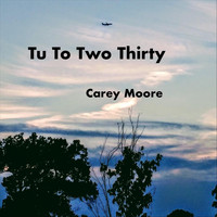 Carey Moore - Tu to Two Thirty