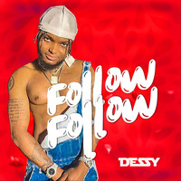 Dessy - Follow Follow